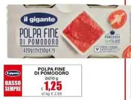 Il Gigante Il gigante polpa fine di pomodoro offerta
