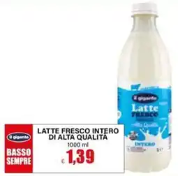 Il Gigante Il gigante latte fresco intero di alta qualita offerta