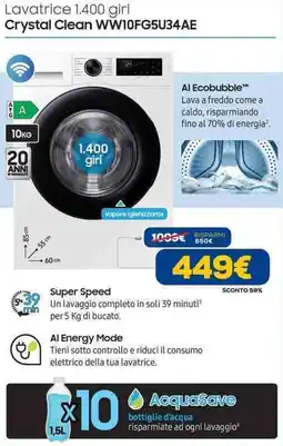 Euronics SAMSUNG Lavatrice 1.400 giri Crystal Clean WW10FG5U34AE offerta