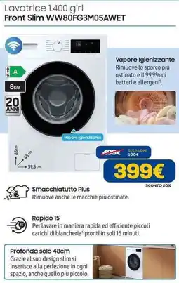 Euronics SAMSUNG Lavatrice 1.400 giri Front Slim WW80FG3M05AWET offerta