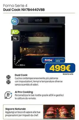 Euronics SAMSUNG Forno Serie 4 Dual Cook NV7B4440VBB offerta