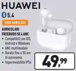 Unieuro Huawei auricolari freebuds SE 4 ANC offerta