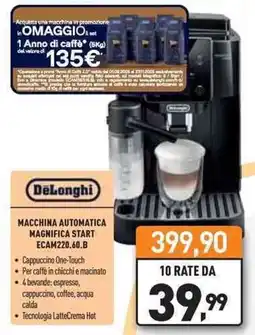 Unieuro DeLonghi MACCHINA AUTOMATICA MAGNIFICA START ECAM220.60.B offerta