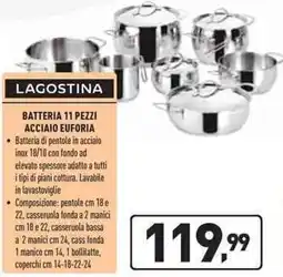 Unieuro Lagostina batteria 11 pezzi acciaio euforia offerta