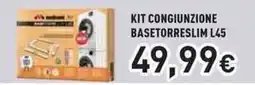 Unieuro Meliconi kit congiunzione basetorreslim L45 offerta