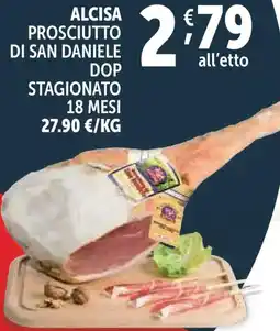 Deco Supermercati Alcisa prosciutto di san daniele dop stagionato 18 mesi offerta
