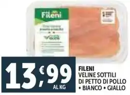Deco Supermercati Fileni veline sottili di petto di pollo offerta