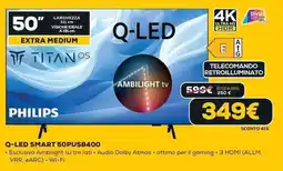 Euronics PHILIPS Q-LED SMART 50PUS8400 offerta