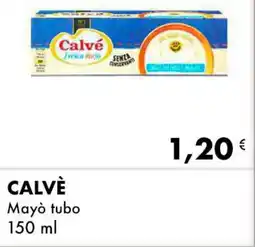 Iper Tosano CALVÈ Mayò tubo offerta