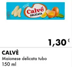 Iper Tosano CALVÈ Maionese delicata tubo offerta