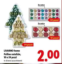 Lidl LIVARNO home Palline natalizie, 10 o 24 pezzi offerta