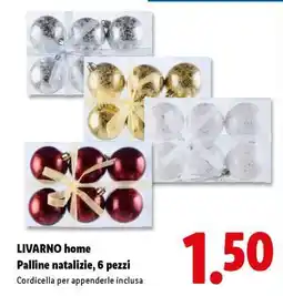 Lidl LIVARNO home Palline natalizie, 6 pezzi offerta