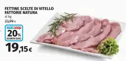 Coop Fettine Scelte di Vitello Fattorie Natura offerta