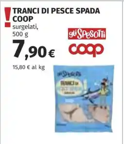 Coop TRANCI DI PESCE SPADA COOP offerta