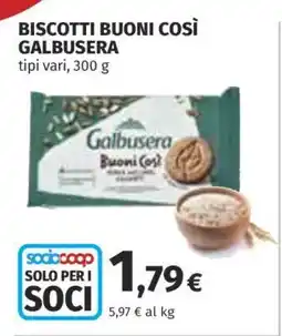 Coop BISCOTTI BUONI COSÌ GALBUSERA offerta