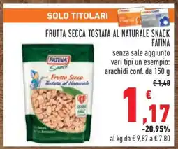 Conad FRUTTA SECCA TOSTATA AL NATURALE SNACK FATINA offerta