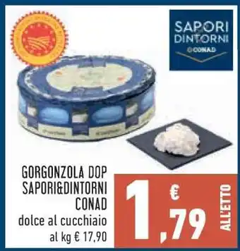 Conad Gorgonzola DOP Sapori&Dintorni Conad offerta