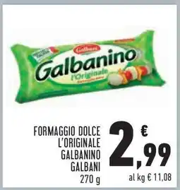 Conad Formaggio Dolce L'Originale Galbanino Galbani offerta