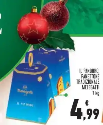 Conad IL PANDORO, PANETTONE TRADIZIONALE MELEGATTI offerta