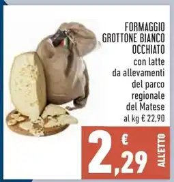 Conad FORMAGGIO GROTTONE BIANCO OCCHIATO offerta