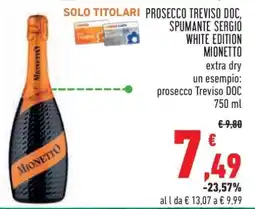Conad PROSECCO TREVISO DOC SPUMANTE SERGIO WHITE EDITION MIONETTO offerta