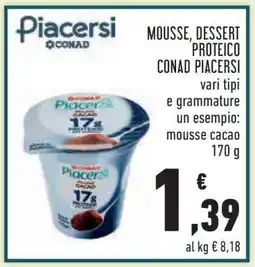 Conad MOUSSE, DESSERT PROTEICO CONAD PIACERSI offerta