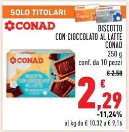 Conad Biscotto con Cioccolato al Latte Conad offerta
