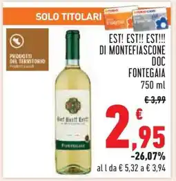 Conad EST! EST!! EST!!! DI MONTEFIASCONE DOC FONTEGAIA offerta