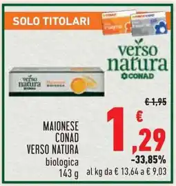 Conad Maionese Conad Verso Natura offerta