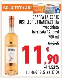 Conad Grappa La Corte Distillerie Franciacorta offerta