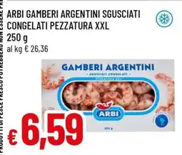 Famila ARBI GAMBERI ARGENTINI SGUSCIATI CONGELATI PEZZATURA XXL offerta