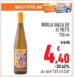 Conad Ribolla Gialla IGT Le Viette offerta
