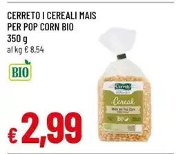Famila CERRETO I CEREALI MAIS PER POP CORN BIO offerta