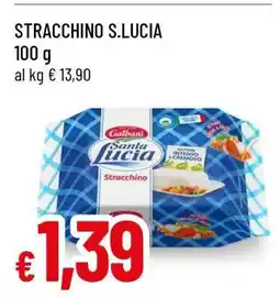 Famila STRACCHINO S.LUCIA offerta