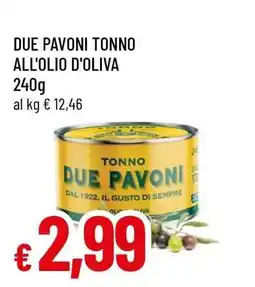 Famila DUE PAVONI TONNO ALL'OLIO D'OLIVA offerta