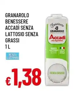 Famila GRANAROLO BENESSERE ACCADÌ SENZA LATTOSIO SENZA GRASSI 1 L offerta