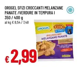Famila OROGEL SFIZI CROCCANTI MELANZANE PANATE / VERDURE IN TEMPURA offerta