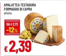 Famila AMALATTEA TESTADURA FORMAGGIO DI CAPRA offerta