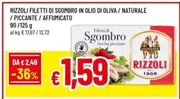 Famila RIZZOLI FILETTI DI SGOMBRO IN OLIO DI OLIVA / NATURALE / PICCANTE / AFFUMICATO offerta