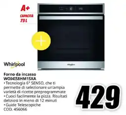MediaWorld Whirlpool Forno da incasso WOI4I58HM1SXA offerta