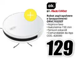 MediaWorld ok. Robot aspirapolvere e lavapavimenti ORVC19325IT offerta