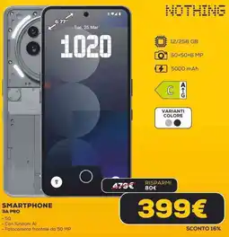 Euronics Nothing smartphone 3A pro offerta