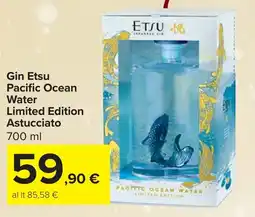 Carrefour Gin Etsu Pacific Ocean Water Limited Edition Astucciato offerta