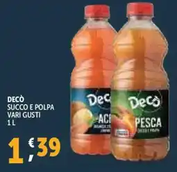 Deco Supermercati Decò succo e polpa offerta