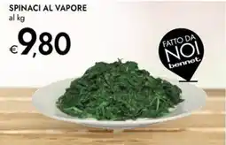 Bennet Spinaci al vapore FATTO DA NOI offerta
