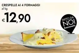 Bennet Crespelle ai 4 formaggi FATTO DA NOI offerta