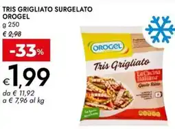 Bennet Tris grigliato surgelato OROGEL offerta