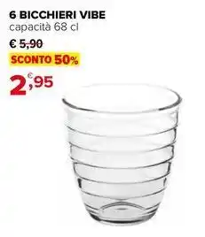 Iperal 6 bicchieri vibe offerta