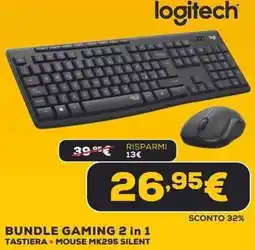 Euronics logitech BUNDLE GAMING 2 in 1 TASTIERA + MOUSE MK295 SILENT offerta
