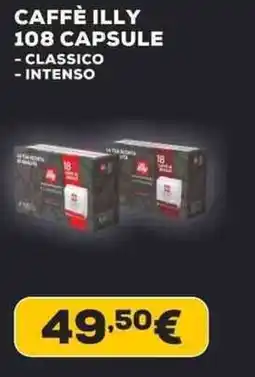 Euronics Caffè illy 108 capsule classico e intenso offerta